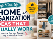 10 Home Organization Ideas That Actually Work in Real Life home organization ideas that actually work in real life