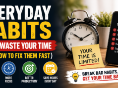 Everyday Habits That Waste Your Time (And What to Do Instead) everyday habits that waste your time